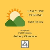 EARLY ONE MORNING Orchestra sheet music cover